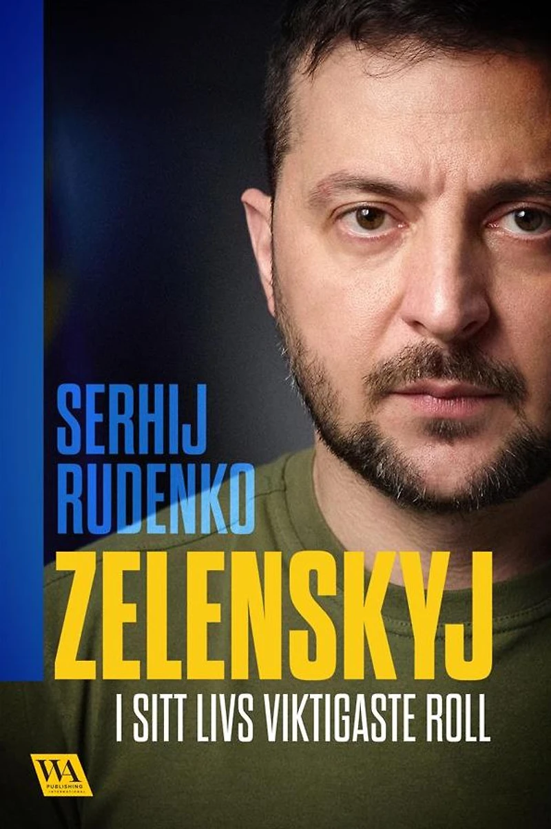 Zelenskyj - i sitt livs viktigaste roll