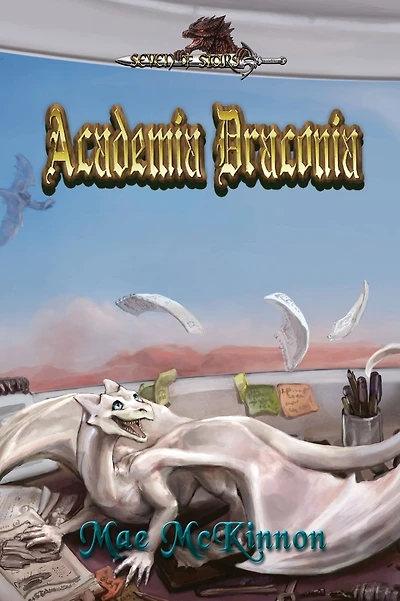 Academia Draconia: Seven of Stars