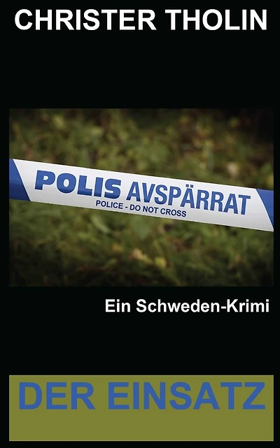 Der Einsatz: Ein Schweden-Krimi