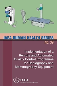 Implementation of a Remote and Automated Quality Control Programme for Radiography and Mammography Equipment