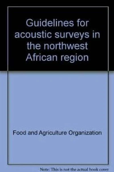Guidelines For Acoustic Surveys in the Northwest African Region