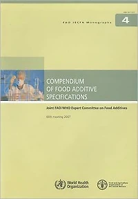 Compendium of Food Additive Specifications: Joint FAO/WHO Expert Committee On Food Additives - 68Th Meeting 2007