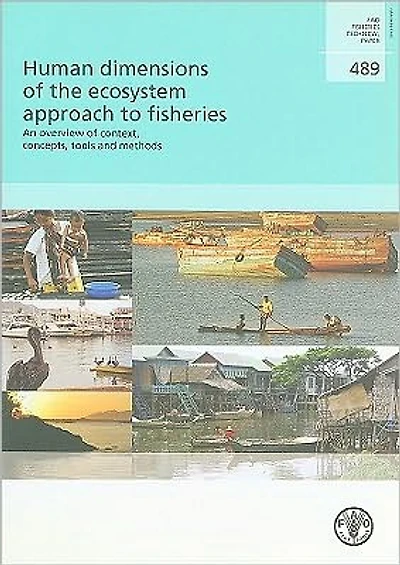 Human Dimensions of the Ecosystem Approach To Fisheries: An Overview of Context, Tools and Methods
