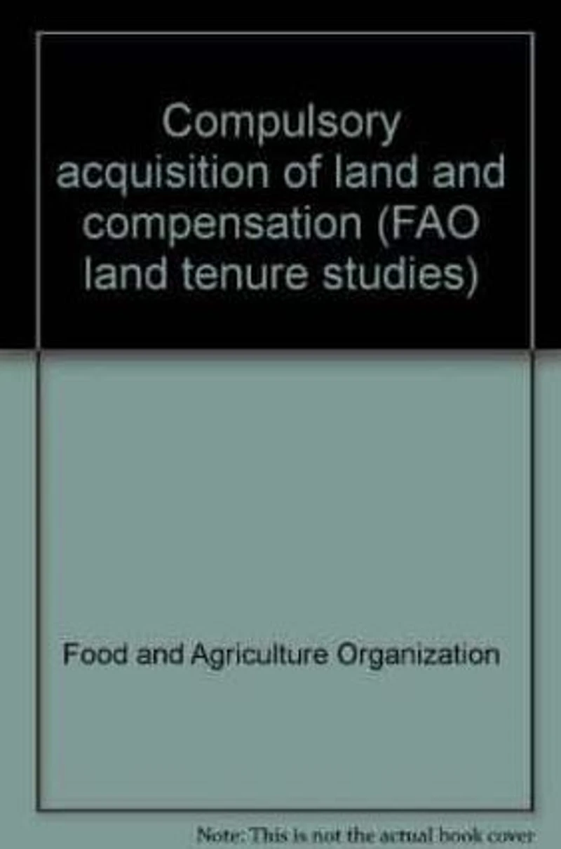 Compulsory acquisition of land and compensation