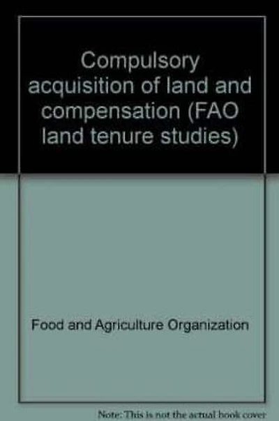 Compulsory acquisition of land and compensation