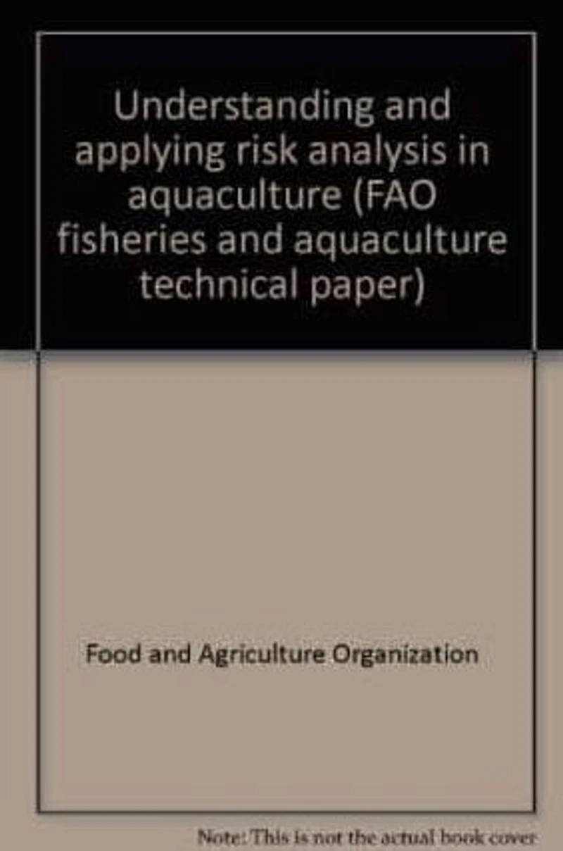 Understanding and applying risk analysis in aquaculture