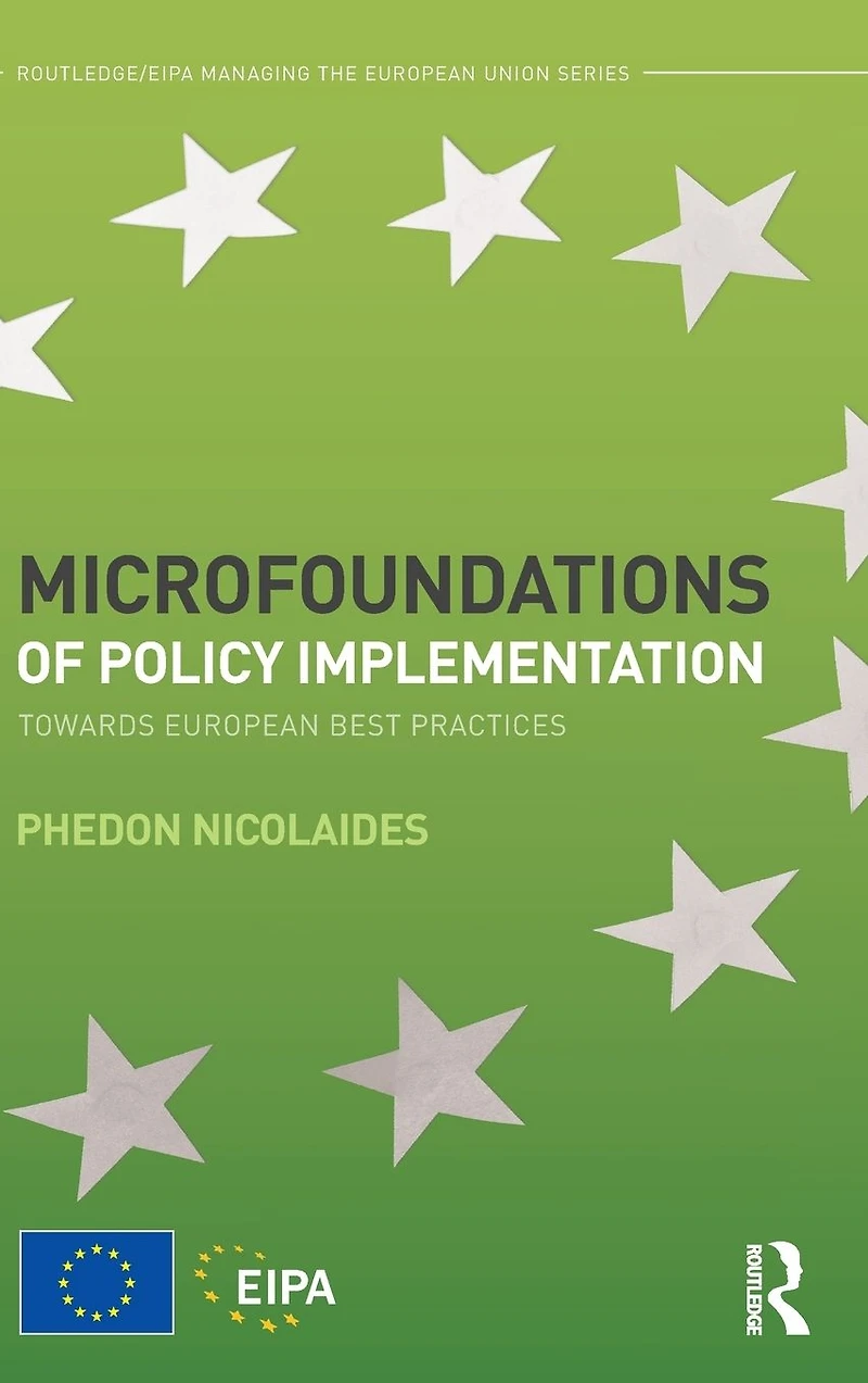 Microfoundations of Policy Implementation: Towards European Best Practices