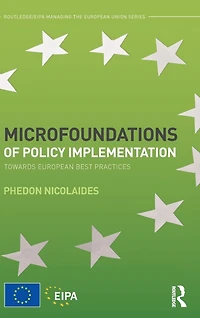 Microfoundations of Policy Implementation: Towards European Best Practices