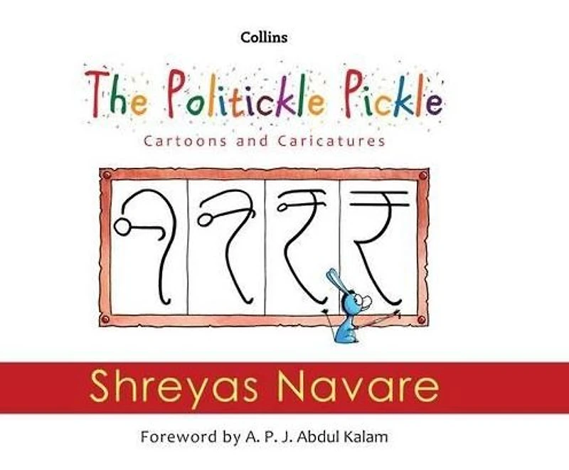 The Politickle Pickle: Cartoons and Caricatures