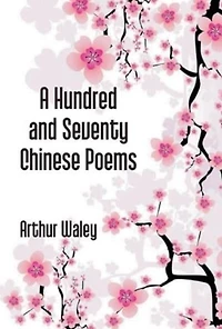 A hundred and seventy Chinese poems