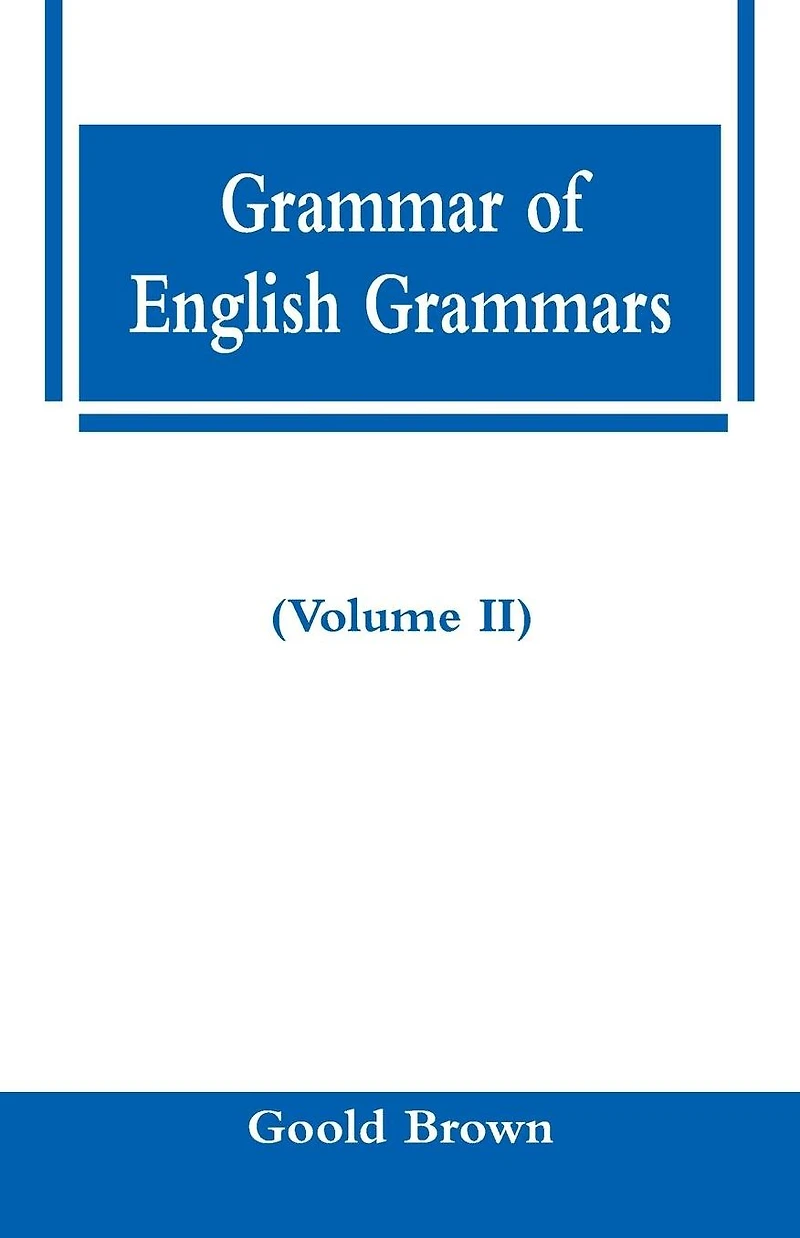 The grammar of English grammars