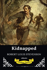 Kidnapped: Timeless Classics (Abridged)