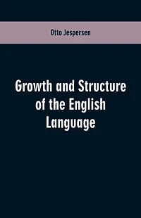 Growth and Structure of the English Language