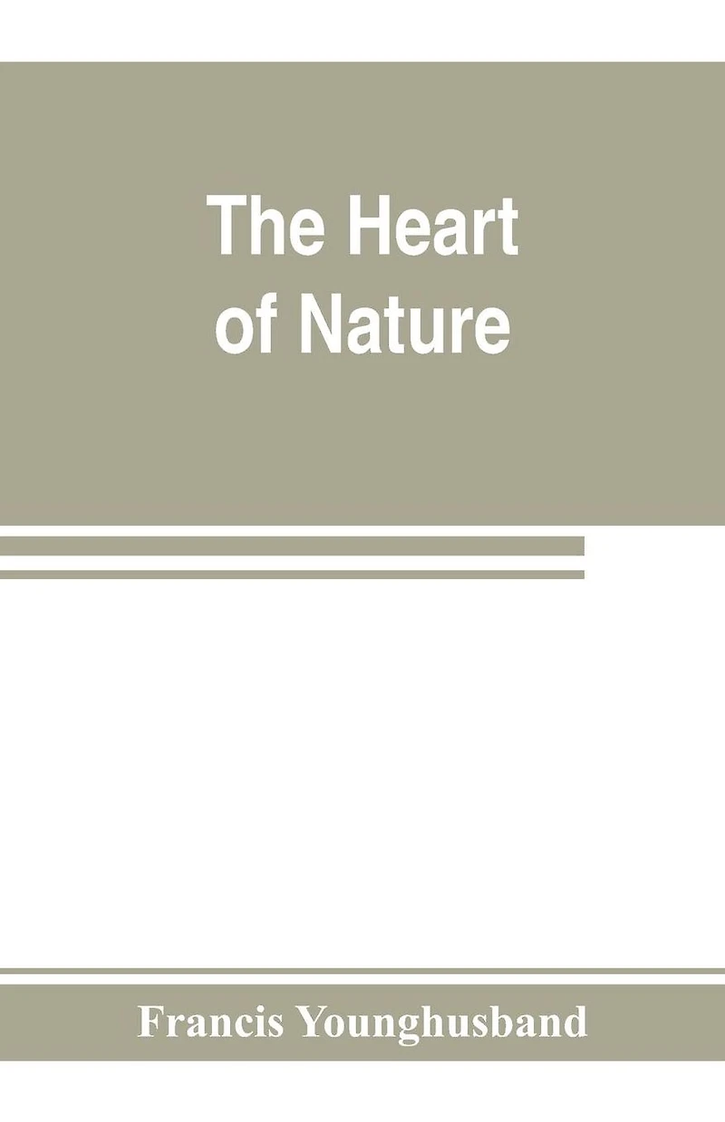 the Heart of Nature: Or, Quest for Natural Beauty