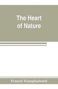 the Heart of Nature: Or, Quest for Natural Beauty