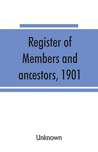 Register of members and ancestors, 1901
