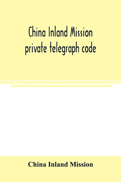 China Inland Mission private telegraph code