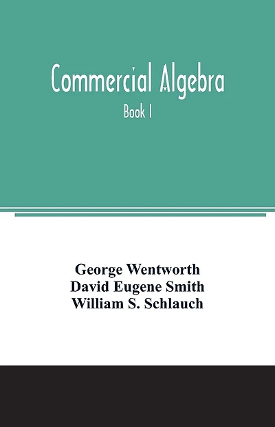Commercial algebra: Book I
