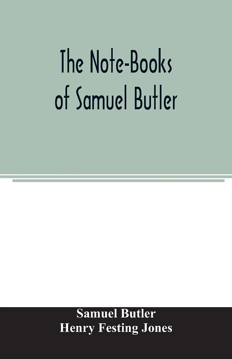 The Note-Books of Samuel Butler
