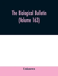 The Biological bulletin (Volume 163)