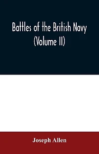 Battles of the British navy (Volume II)