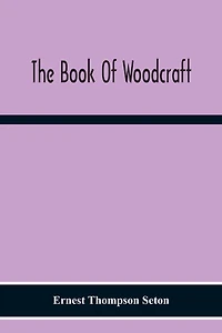 The Book Of Woodcraft