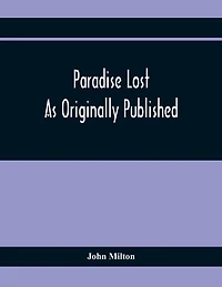 Paradise Lost As Originally Published