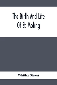 The Birth And Life Of St. Moling