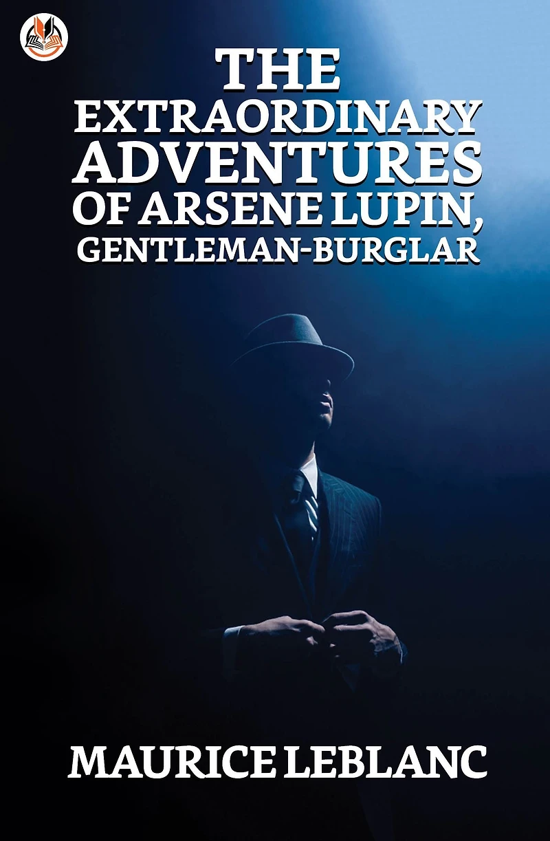 The Extraordinary Adventures Of Arsene Lupin: Gentleman Burglar