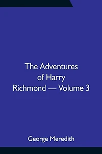 The Adventures of Harry Richmond - Volume 3