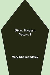Diana Tempest, Volume I