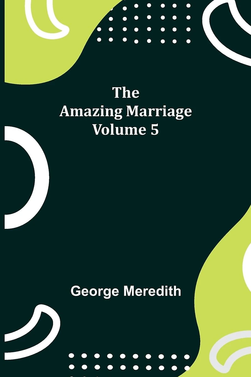 The Amazing Marriage Volume 5