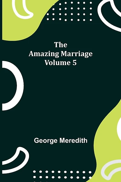 The Amazing Marriage Volume 5