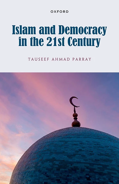 Islam and Democracy the 21st Century