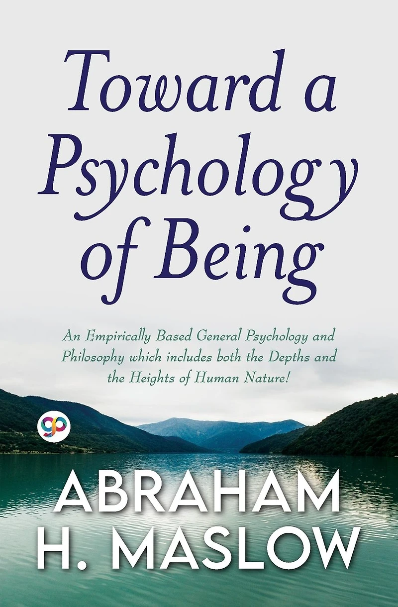 Toward a Psychology of Being