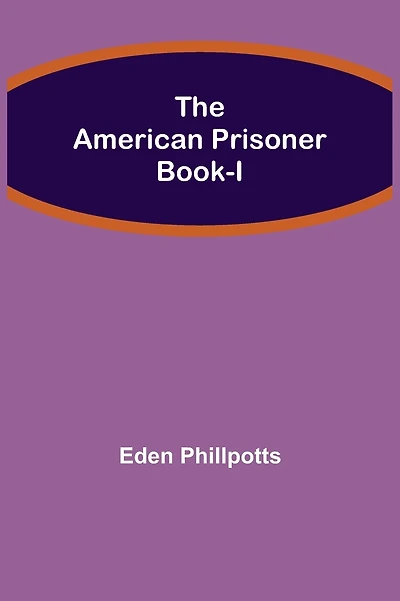 The American Prisoner Book I