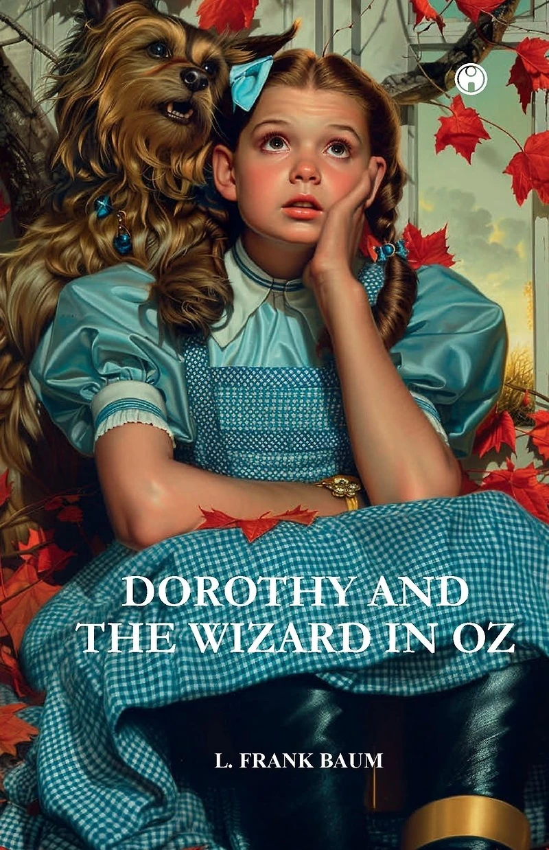 Dorothy & the Wizard OZ