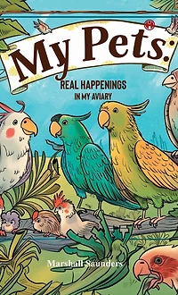 My PETS Real Happenings Aviary