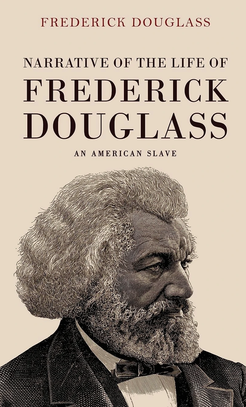 Narrative of the Life Frederick Douglass: An American Slave