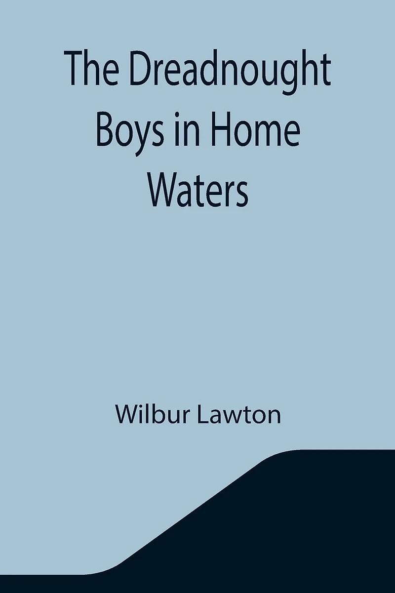 The Dreadnought Boys Home Waters
