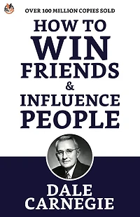How To Win Friends And Influence People