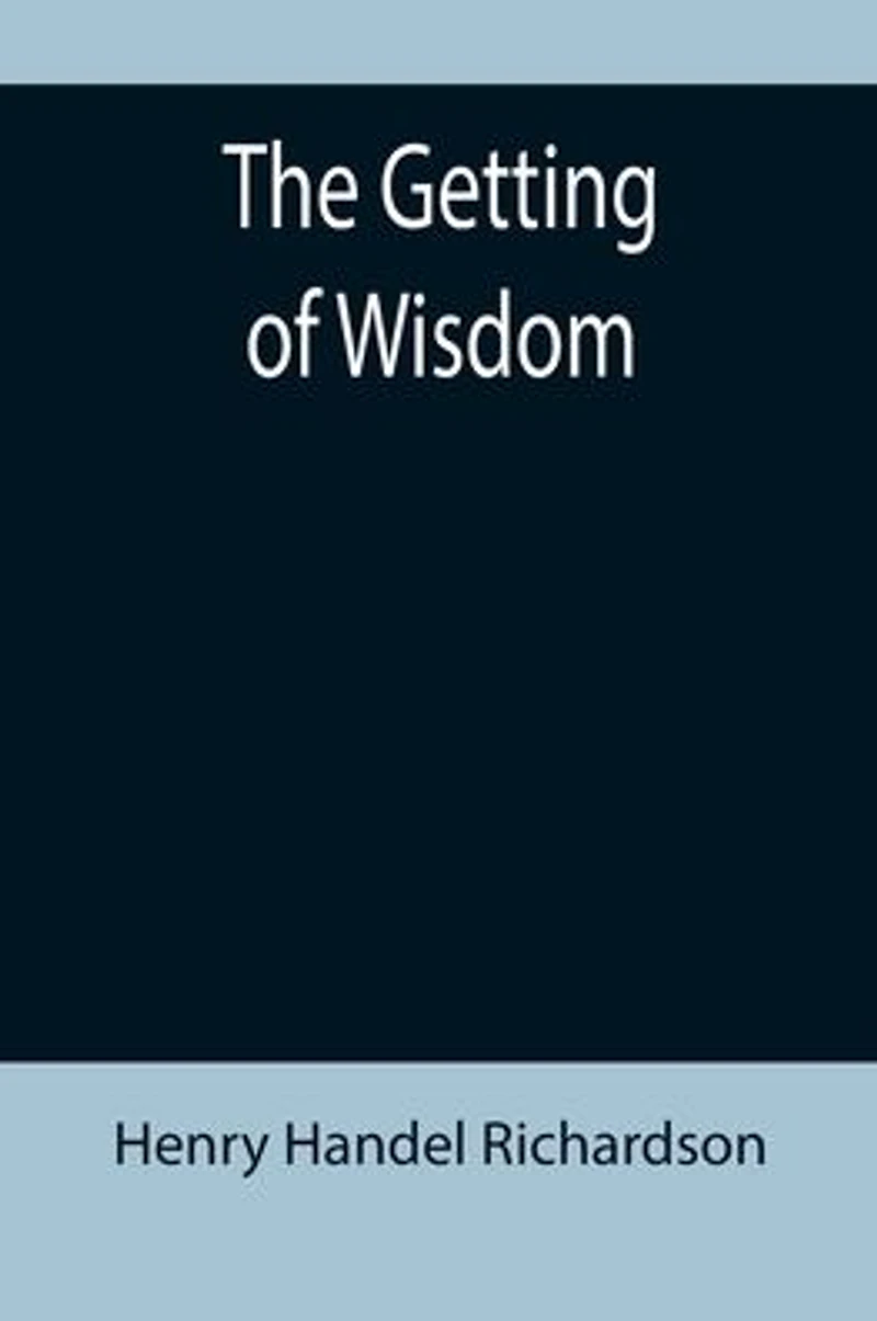 The Getting of Wisdom