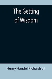 The Getting of Wisdom