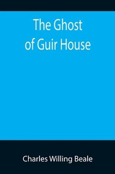 The Ghost of Guir House