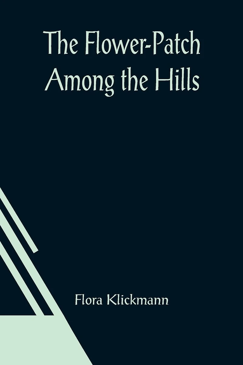 the Flower-Patch Among Hills