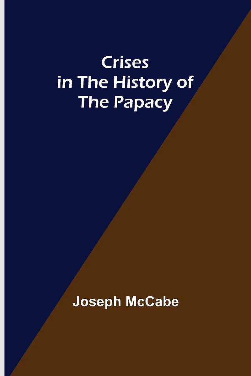 Crises the History of Papacy