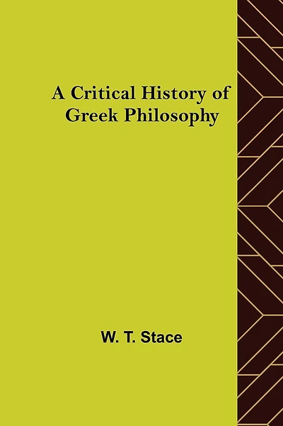 A Critical History of Greek Philosophy