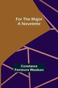 For the Major A Novelette