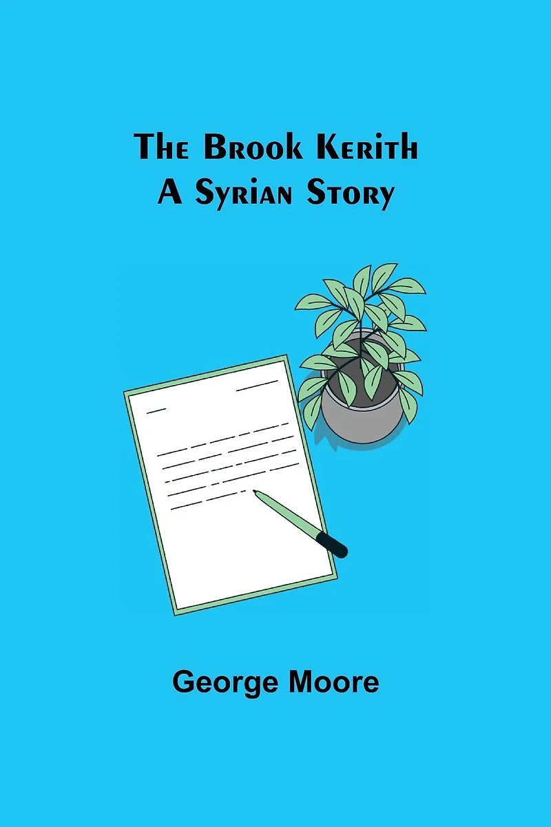 The Brook Kerith A Syrian Story