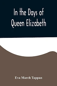 The Days of Queen Elizabeth